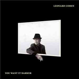Leonard Cohen - You Want It Darker download free