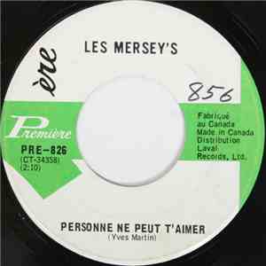 Les Mersey's - Personne Ne Peut T'Aimer / T'En Fais Pas Jacques download free