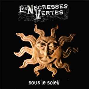 Les Negresses Vertes - Sous Le Soleil download mp3 flac