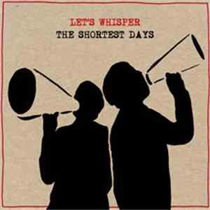 Let's Whisper - The Shortest Days download free