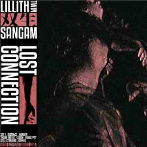 Lillith Twin & Sangam - Lost Connection download mp3 flac