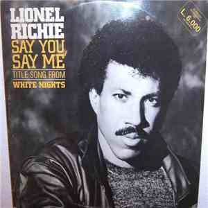 Lionel Richie - Say You, Say Me download free