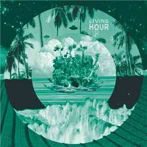 Living Hour - Living Hour download free