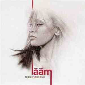 Lââm - Tu Es D'Un Chemin download free