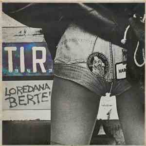 Loredana Bertè - T.I.R. download free