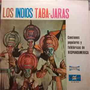 Los Indios Taba-Jaras - Canciones Populares Y Folklóricas De Hispanoamerica download free