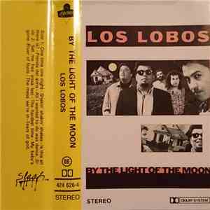 Los Lobos - By The Light Of The Moon download mp3 flac