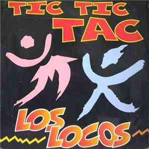 Los Locos - Tic Tic Tac download free