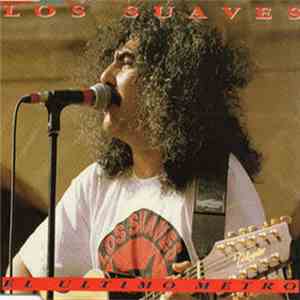 Los Suaves - El Último Metro download free