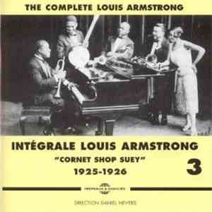 Louis Armstrong - Intégrale Louis Armstrong Vol. 3 - Cornet Shop Suey 1925-1926 download mp3 flac