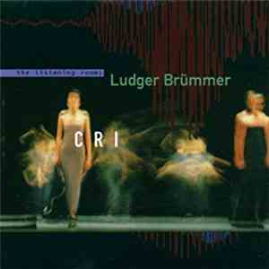 Ludger Brümmer - CRI download mp3 flac