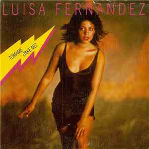 Luisa Fernandez - Tómame = Take Me download mp3 flac