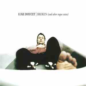 Luke Doucet - Broken (And Other Rogue States) download mp3 flac