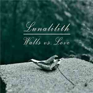 Lunalilith - Walls Vs. Love download mp3 flac