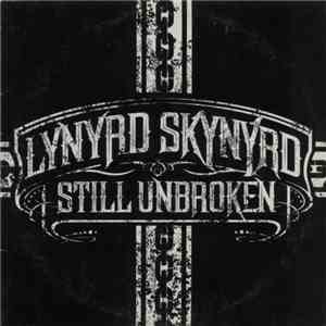 Lynyrd Skynyrd - Still Unbroken download mp3 flac