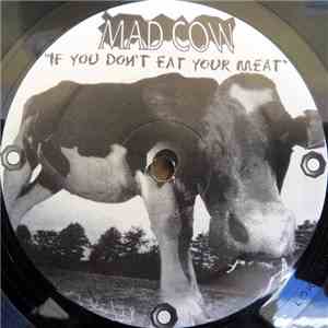 Mad Cow  - If You Don't Eat Your Meat download free