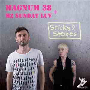 Magnum 38 + Mz Sunday Luv - Sticks & Stones download free