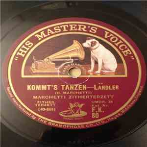 Marchetti Zitherterzett - Kommt's Tanzen / Hast Du Mich Lieb ? download free