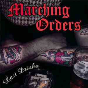 Marching Orders - Last Drinks download mp3 flac