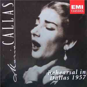 Maria Callas - Rehearsals In Dallas 1957 download mp3 flac
