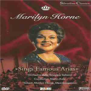 Marilyn Horne, Orchestra Della Svizzera Italiana - Sings Famous Arias download mp3 flac