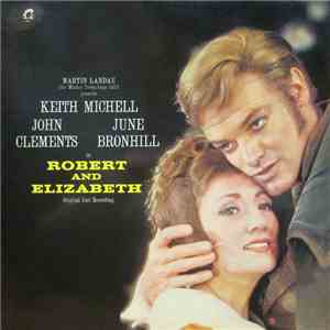 Martin Landau  Presents John Clements , June Bronhill, Keith Michell - Robert And Elizabeth download free