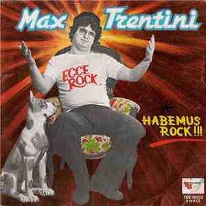 Max Trentini - Habemus Rock!!! download mp3 flac
