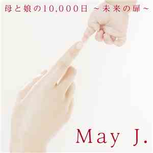 May J. Duet With 八代亜紀 - 母と娘の10,000日 ~未来の扉~ download mp3 flac