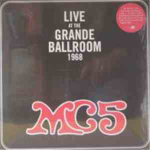 MC5 - Live At The Grande Ballroom 1968 download mp3 flac