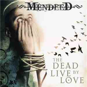 Mendeed - The Dead Live By Love download mp3 flac