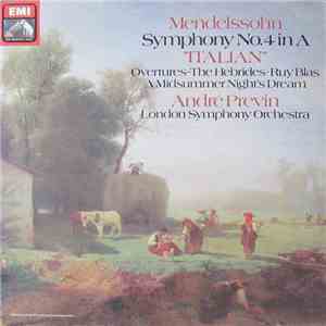 Mendelssohn - André Previn, London Symphony Orchestra - Symphony No.4 In A "Italian" / Overtures download mp3 flac
