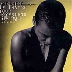 Me'Shell NdegéOcello - If That's Your Boyfriend (He Wasn't Last Night) download free