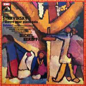 Michel Béroff, Stravinsky - L'oeuvre Pour Piano Solo - Volume 1 download mp3 flac