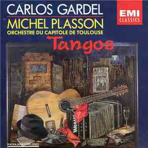 Michel Plasson, Orchestre Du Capitole De Toulouse - Carlos Gardel - Tangos download free