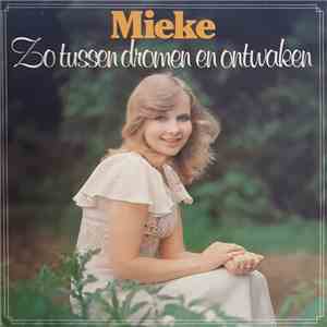 Mieke - Zo Tussen Dromen En Ontwaken download free