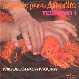 Miguel Graça Moura - Melodia Para Afrodite download mp3 flac