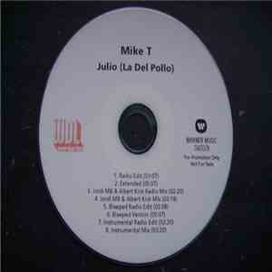 Mike T  - Julio (La Del Pollo) download mp3 flac