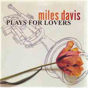 Miles Davis - Plays For Lovers download mp3 flac
