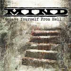 Mind  - Save Yourself From Hell download mp3 flac