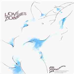Monochrome Set, The - Love Zombies download free