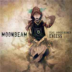 Moonbeam Feat. Pryce Oliver - Excess download free