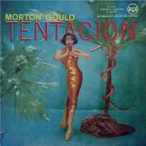 Morton Gould - Tentacion download free