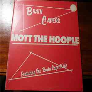 Mott The Hoople - Brain Capers download mp3 flac