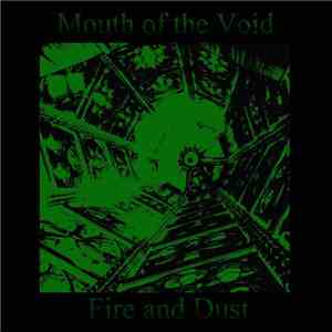 Mouth Of The Void - Fire And Dust download mp3 flac