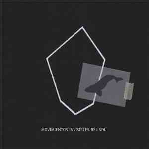 Movimientos Invisibles Del Sol - Movimientos Invisibles Del Sol download mp3 flac