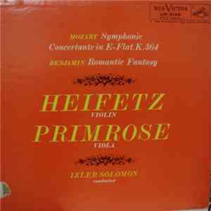 Mozart, Benjamin, Heifetz, Primrose, Izler Solomon - Symphonie Concertante In E-Flat, K.364 / Romantic Fantasy download free