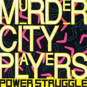 Murder City Players - Power Struggle download free