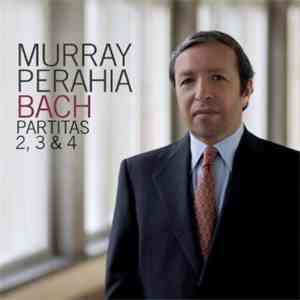 Murray Perahia, Bach - Partitas 2, 3 & 4 download free