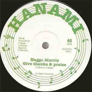 Naggo Morris - Give Thanks & Praise / Dub II / Dub III download free