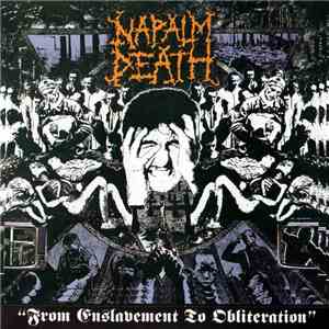 Napalm Death - From Enslavement To Obliteration download mp3 flac